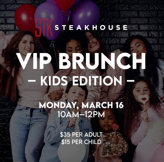 STK VIP Brunch – Kids Edition